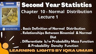 Full Second Year Statistics Chapter No 10 || Lecture 1 || Basic Definition of Normal Distribution Update