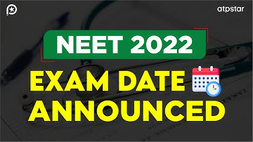 BREAKING NEWS ⚠️ NEET 2022 Exam Date announced by NTA | Registration Date | ATP STAR