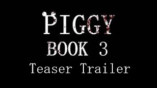 Piggy: Book 3 Official Trailer