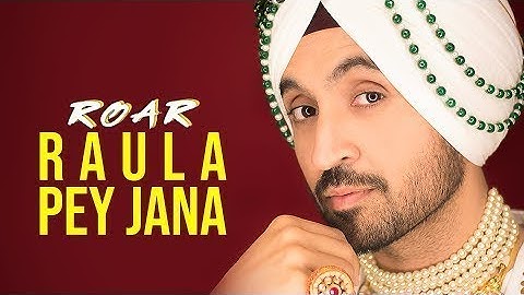 RAULA PEY JANA : Diljit Dosanjh (Official Audio ) ft. Gurlez Akhtar | Jatinder Shah | Ranbir Singh
