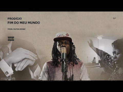 Prodígio - Fim Do Meu Mundo [Video]