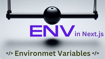 Environment Variables in Next.js & Reactjs | How to add Environment Variables on Vercel || Class 17