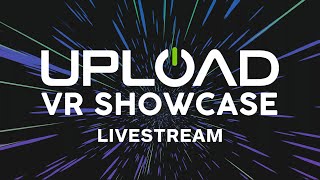 Upload VR Showcase Livestream | Summer of Gaming 2021