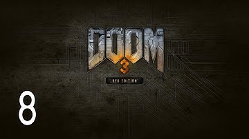 Doom 3 - Walkthrough Part 8 Gameplay