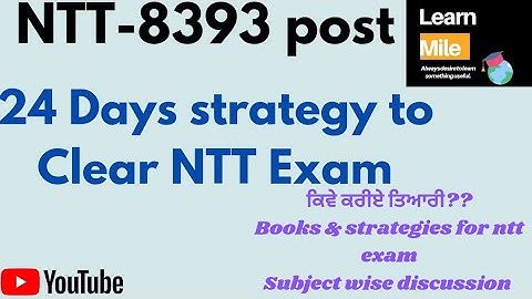 NTT-8393 VACANCY|| 25 Days strategy to clear NTT Exam| ਕਿਵੇ ਕਰੀਏ ਤਿਆਰੀ/ ਕੀ ਜ਼ਰੂਰੀ ਅਤੇ ਕੀ ਨਹੀ||