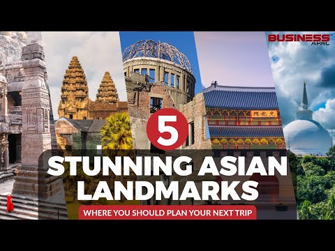 Historical Places 5 Stunning Asian Landmarks Where You Should Plan Your Trip Business APAC
