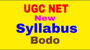 UGC NET Exam Syllabus – Bodo