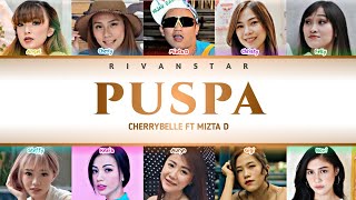 Cherrybelle Ft Mizta D - Puspa (Color Coded Lyrics)