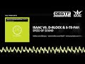 Isaac vs. D-Block & S-te-Fan - Speed of sound