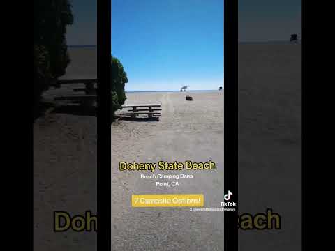 Video: Doheny State Beach Camping - Дана Пойнт CAдагы океан жээги