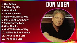 Don Moen 2024 MIX Grandes Exitos - Our Father, I Offer My Life, Give Thanks, Thank You Lord