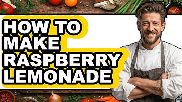 How To Make Raspberry Lemonade (UPDATED)
