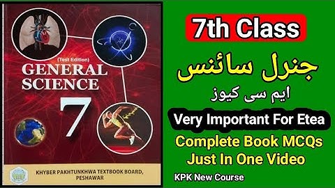 General Science Class 7th MCQs|KPK Text Book General Science MCQs Class 7th All Units @etea4u157