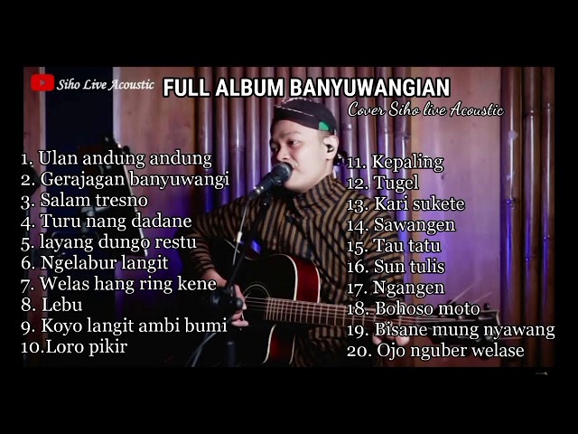 FULL ALBUM BANYUWANGIAN || COVER SIHO LIVE ACOUSTIC class=