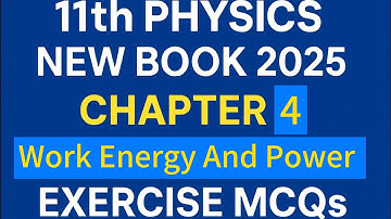 Exercise MCQs | Chapter 4 Work Energy And Power | 11th Physics New Book PCTB 2025