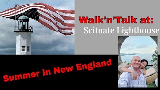 FUN DAY WALK'n'TALK at SCITUATE LIGHTHOUSE & JETTY (part 1) | SUMMER IN NEW ENGLAND