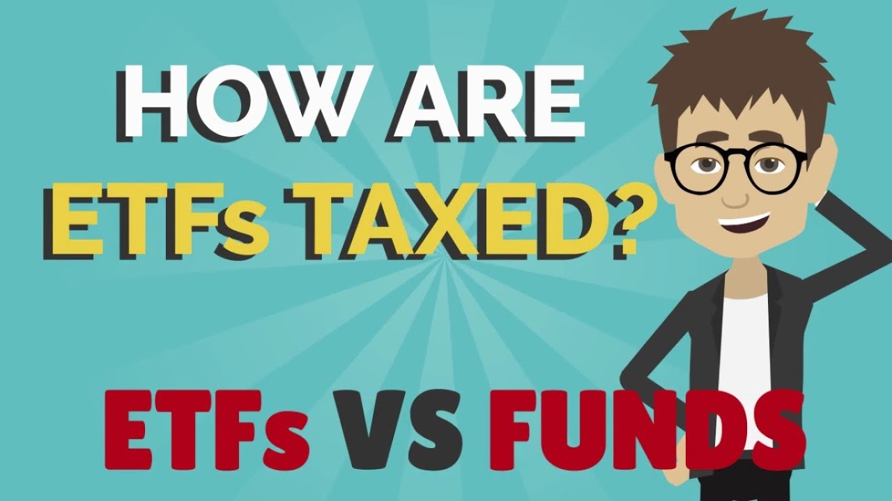 ETF And MUTUAL FUND TAXES How Are You Taxed On ETFs YouTube ETF And MUTUAL FUND TAXES How Are You Taxed On ETFs YouTube