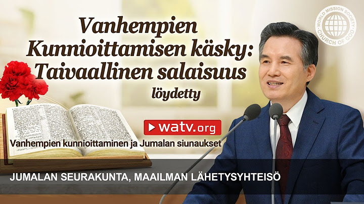 Vanhempien kunnioittaminen ja Jumalan siunaukset | Jumalan seurakunta