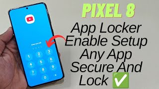 How To Settings Pixel 8 Apps Locker ✅ screenshot 5