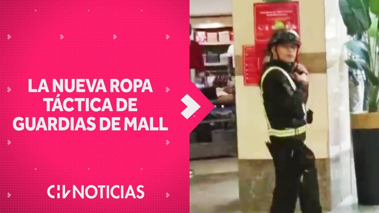Guardias de malls estrenan nueva indumentaria para combatir la ...