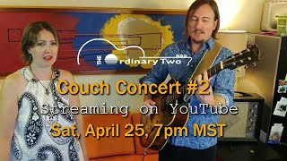 The Ordinary Two - Couch Concert #2