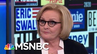 Senator Claire McCaskill: If Candidates Don't Make An Impression, They're 'Done' | MSNBC