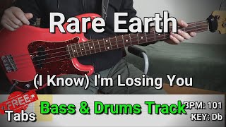 Rare Earth - (I Know) I'm Losing You (Bass & Drums Track) Tabs