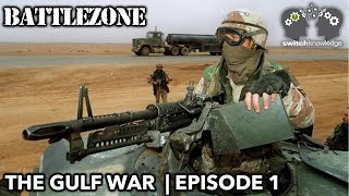 BATTLEZONE | Gulf War Documentary | E1 screenshot 5