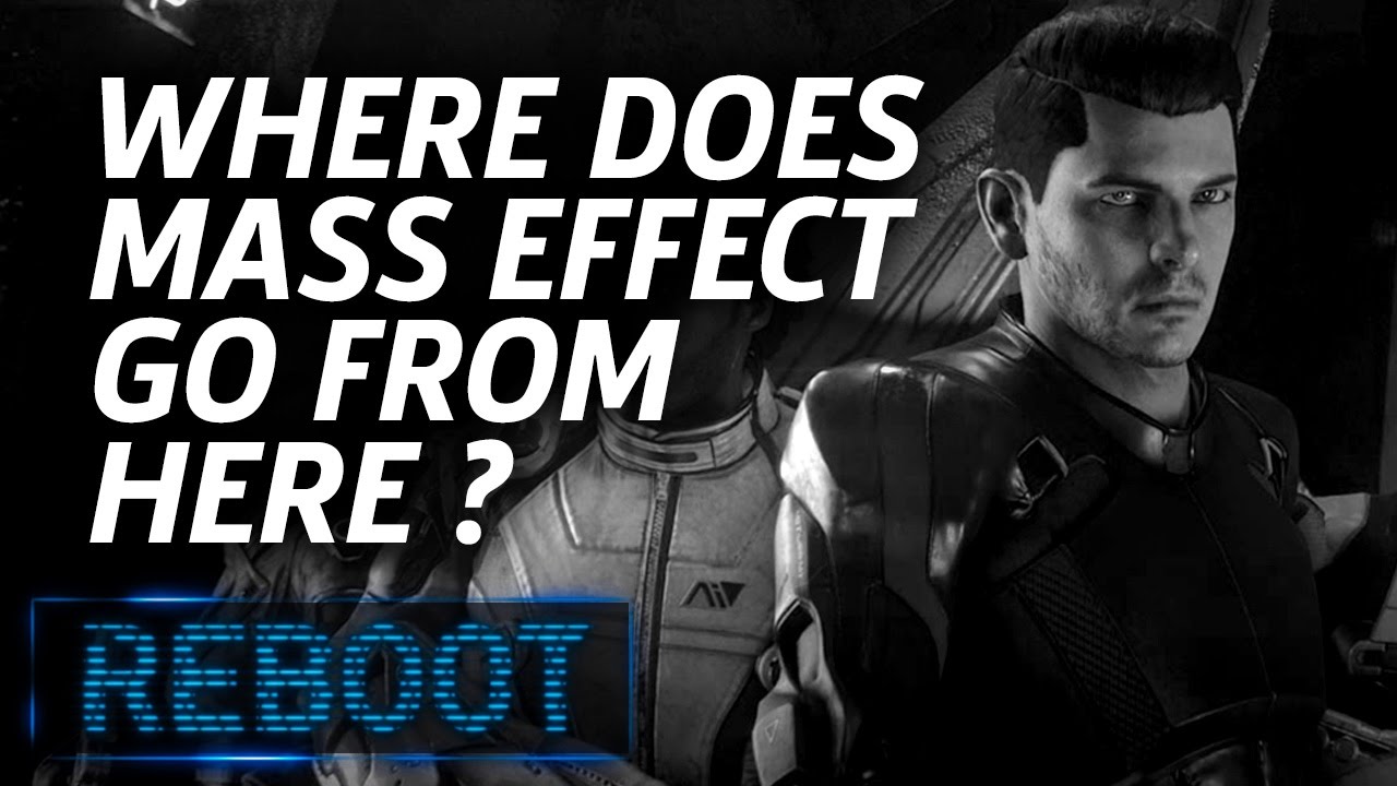 Where Does Mass Effect Go Next Reboot Episode 3 5 YouTube