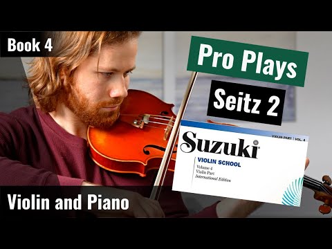 PRO plays | Seitz 2 | Suzuki Violin Book 4 | Violin and Piano