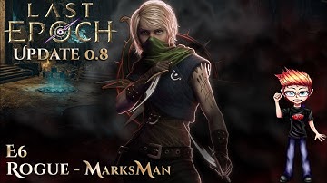 Last Epoch - MarksMan E6