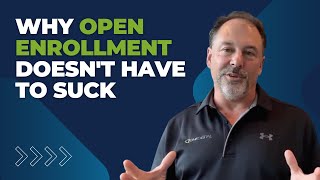 Why Open Enrollment Doesn't Have to Suck