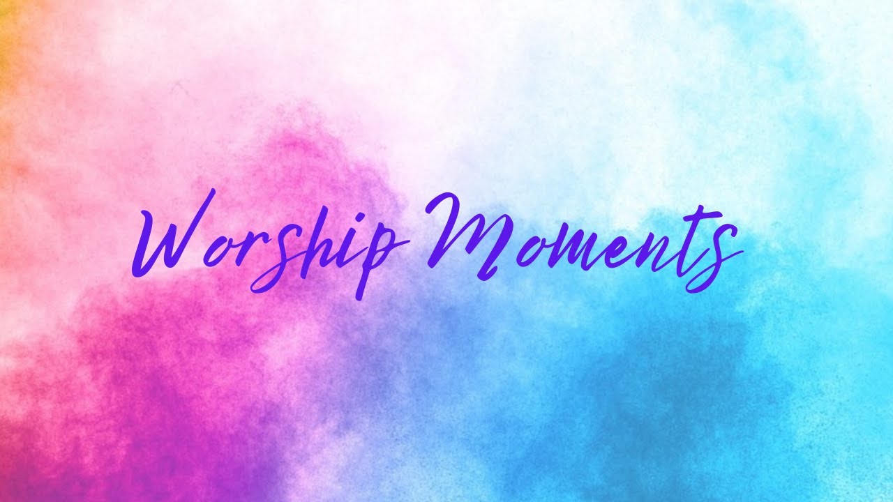 Worship Moments 22nd January 2023 Live YouTube worship-moments-22nd-january-2023-live-youtube