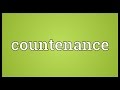 Countenance Meaning