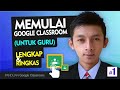 Tutorial Google Classroom (Untuk Guru) - Cara Membuat Kelas