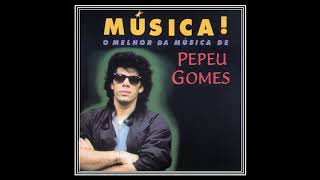 PEPEU GOMES  & MORAES MOREIRA (1990) __ A LUA E O MAR ( PEPEU GOMES / MORAES MOREIRA & FAUSTO NILO )