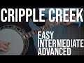 3 levels of cripple creek  bluegrass banjo lesson
