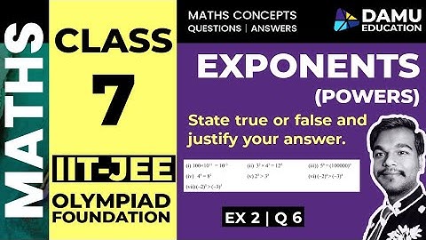 Exponents | True or False Statement Questions in Exponents | Ex 2 Q 6 | 7th Class Maths Answers