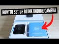 How To Set Up Blink Indoor Camera