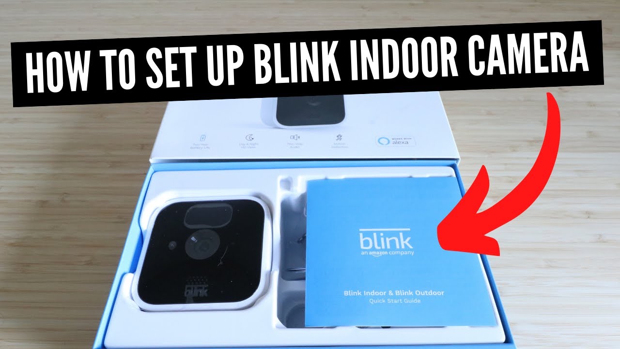 How To Set Up Blink Indoor Camera 