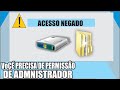 Acesso negado vo precisa de permissao de administrador como ter permissao de administrador