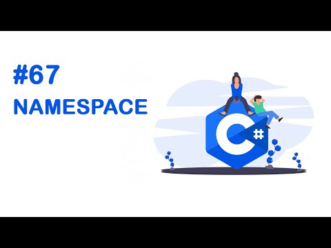 67 اهمية namespace في لغة السي شارب - Namespace in C Sharp