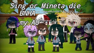 Sing Or Mineta Dies Sad Jirou? My Au Bnha Part 1