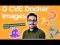 How to build 0 cve docker images can there be a better solution