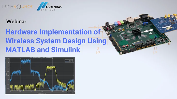 Hardware Implementation of Wireless Systems Design Using MATLAB and Simulink