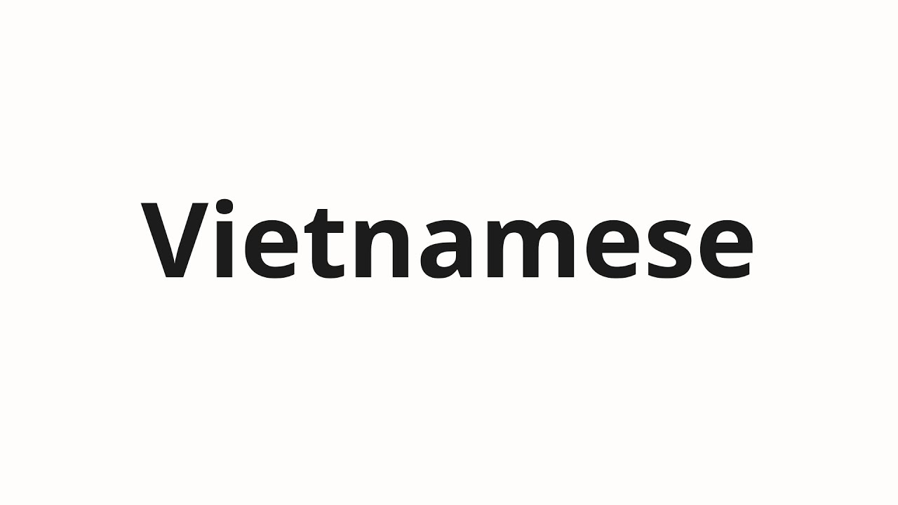How To Pronounce Vietnamese YouTube how-to-pronounce-vietnamese-youtube