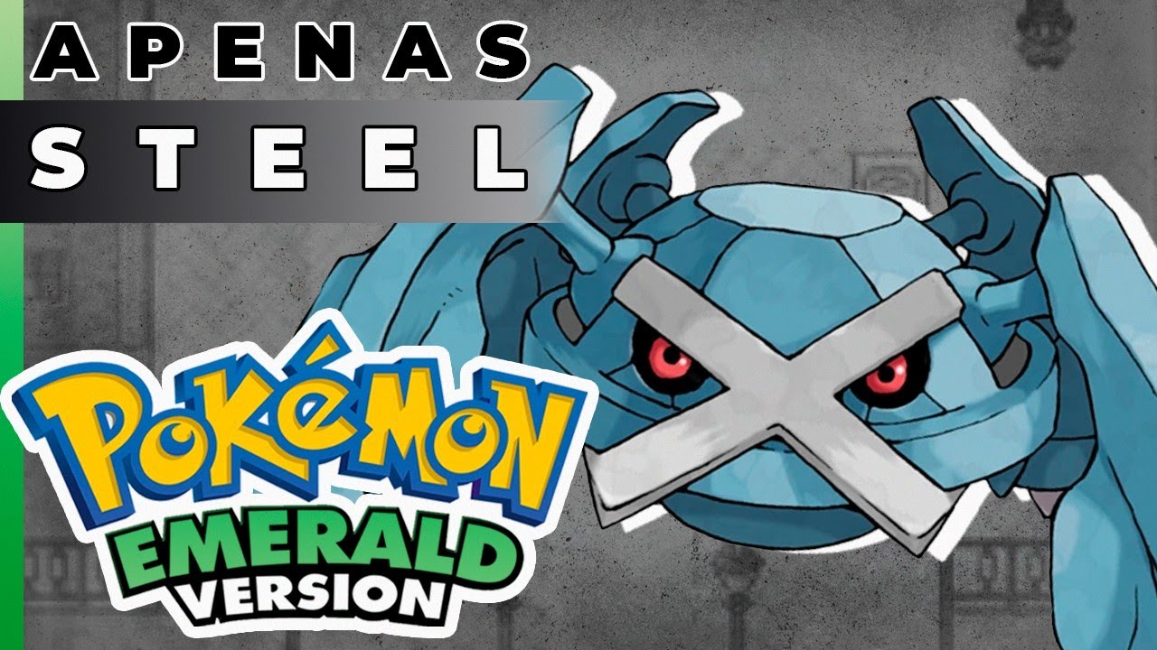 Pokémon Emerald Zerando apenas com Pokémon tipo Steel - Parte 1