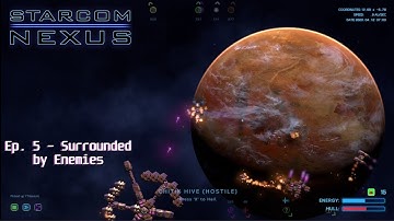 Starcom Nexus (Episode 5) - Surrounded by Enemies