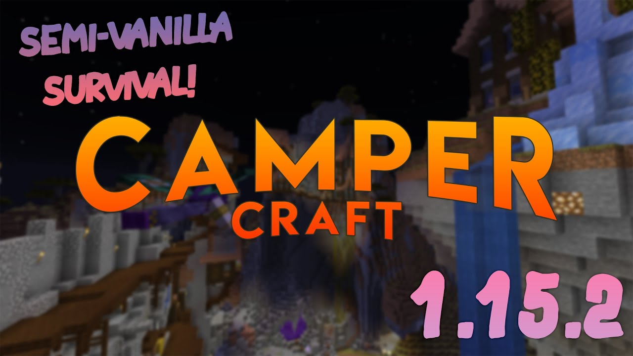 Camper Craft | 1.16.5 Semi-Vanilla Survival Minecraft Server!!
