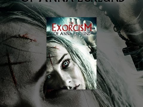 Exorcism of Anna Ecklund
